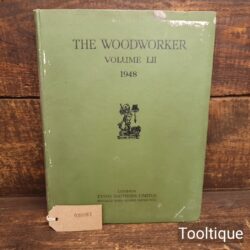The Woodworker Vol: LII 1948 Hardback Vintage Book - Good Condition