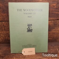 The Woodworker Vol: LIII 1949 Hardback Vintage Book - Good Condition
