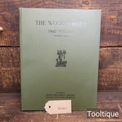 Vintage The Woodworker Vol: XLIV 1940 Hardback Book by Evans Brothers