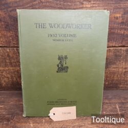 Vintage The Woodworker Vol: XXXVL 1932 Hardback Book by Evans Brothers