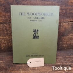 Vintage The Woodworker Vol: XXXII 1928 Hardback Book by Evans Brothers