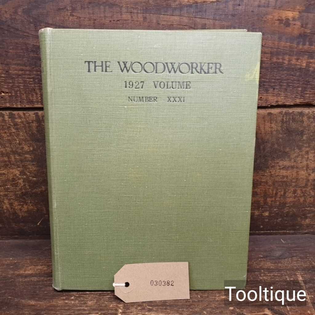 Vintage The Woodworker Vol: XXXI 1927 Hardback Book by Evans Brothers