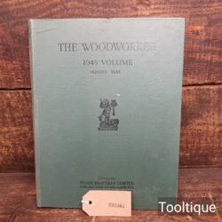 Vintage The Woodworker Vol: XLIX 1945 Hardback Book by Evans Brothers