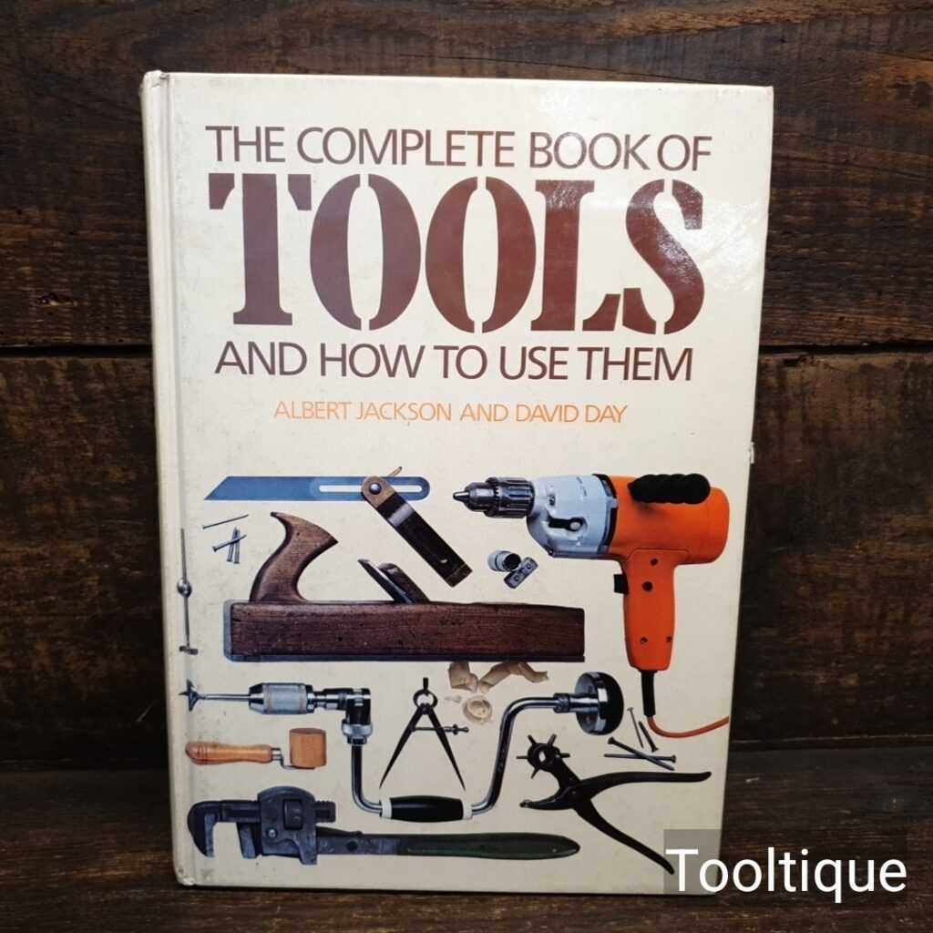 Vintage The Complete Book of Tools (and How To Use Them) Hardback Book