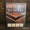 Vintage Projects In Wood Hardback Book by Albert Jackson & David Field