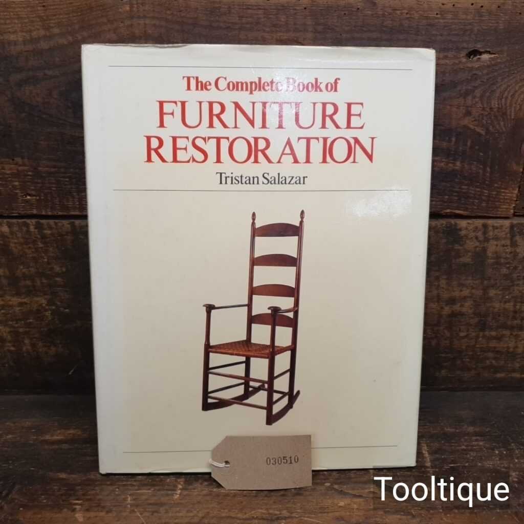 Vintage The Complete Book of Furniture Restoration Hardback Book by Tristen Salazar