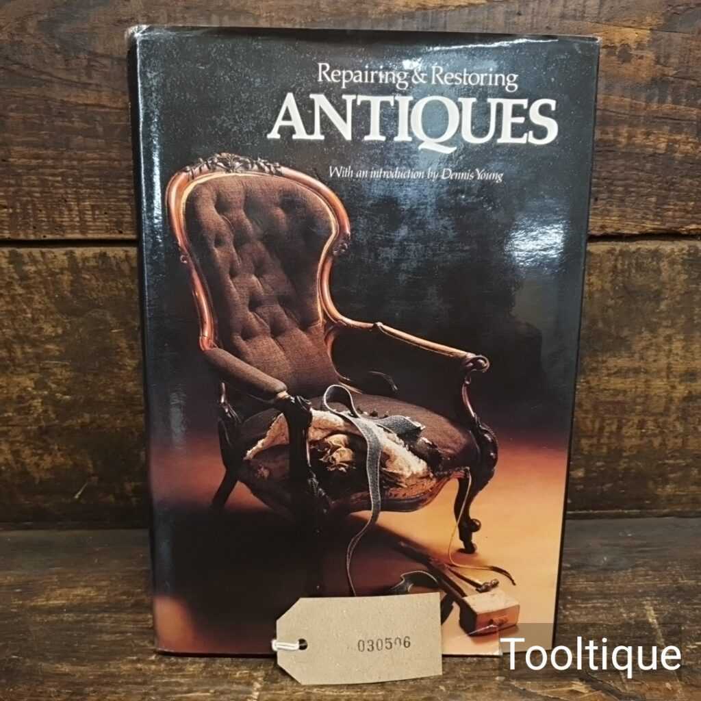 Vintage Repairing & Restoring Antiques Hardback Book - Peerage Books