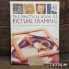 Practical Book of Picture Framing Paper Back Book by Rian Kanduth - Good Condition