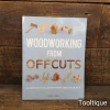 Woodworking from Offcuts Book by Derek Jones - Good Condition