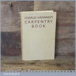 Charles Haywood’s Carpentry Book Published By English Universities Press