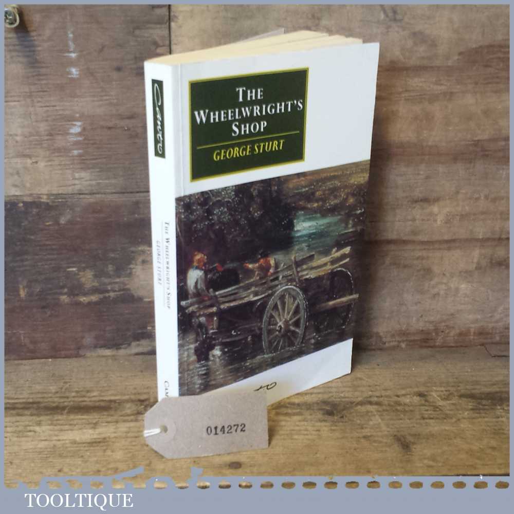 The Wheelwright’s Shop Book By George Sturt Fair Condition
