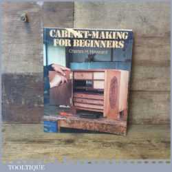 Cabinet making For Beginners Book By Charles H