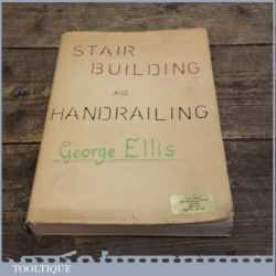 Modern Practical Stair Building And Hand Railing By George Ellis