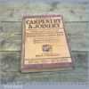 Vintage Woodworkers Cassell’s Carpentry And Joinery Book - Paul N Hasluck