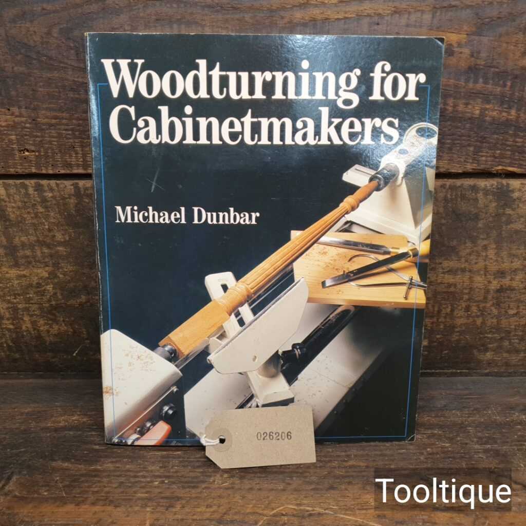Vintage Woodturning Cabinetmakers by Michael Dunbar Book - Reasonable Condition