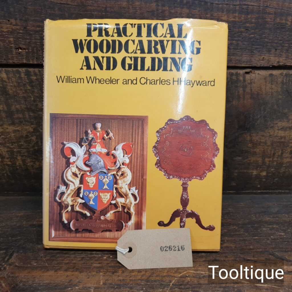 Vintage Practical Woodcarving & Gliding Book by William Wheeler & Charles Hayward