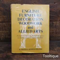 Vintage English Furniture Decoration Woodwork Allied Arts Book - Thomas Arthur Strange