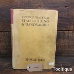 Vintage Modern Practical Stairbuiding handrailing book by George Ellis in good used condition. Note: Dust cover is torn.
