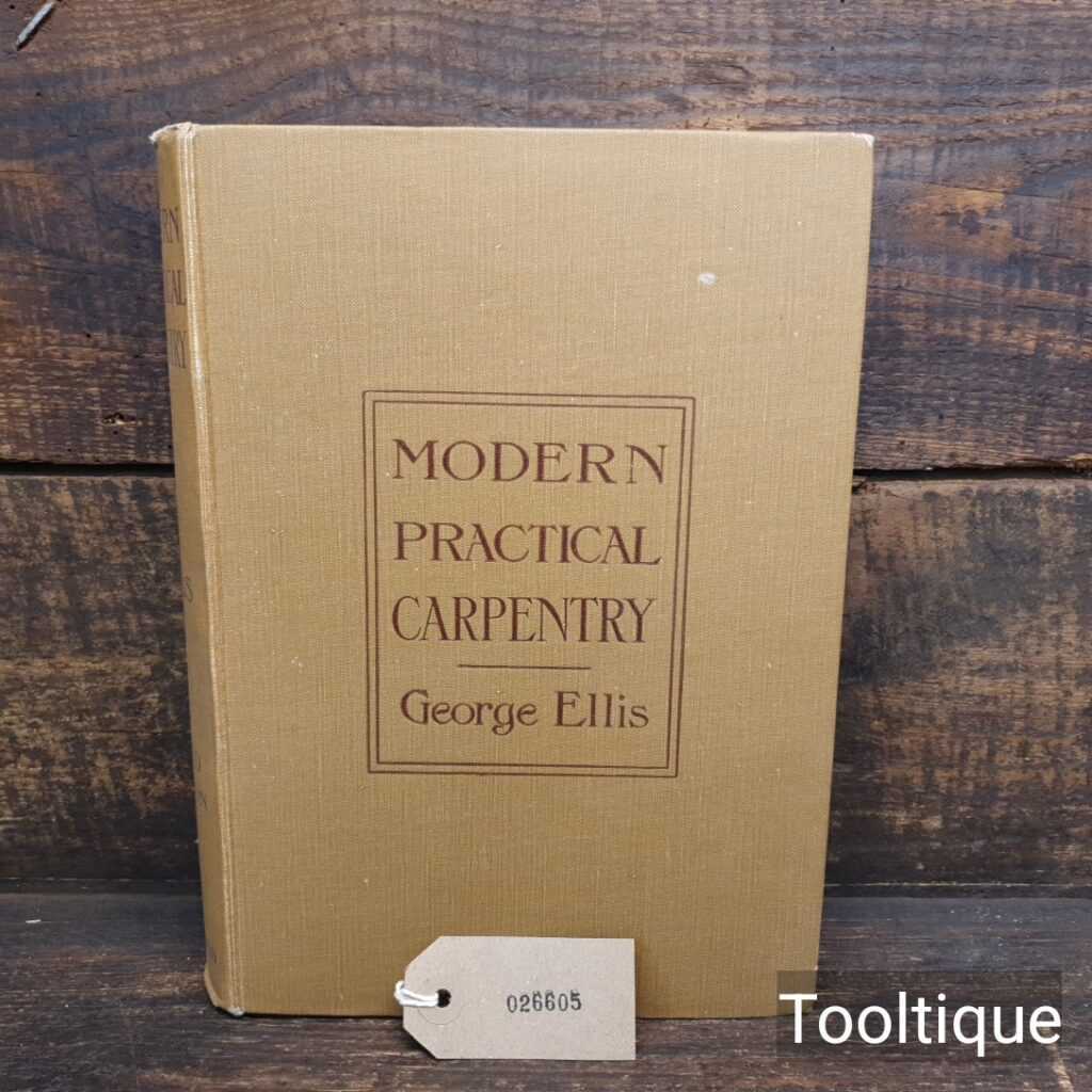Vintage Modern Practical Carpentry Book by George Ellis Third Edition