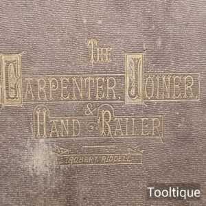 Vintage The Carpenter Joiner & Hand Railer Book by Robert Riddell